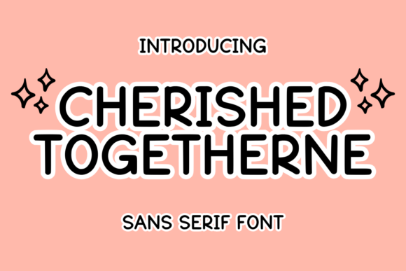 Cherished Togetherne: A Versatile Sans Serif Font for Branding