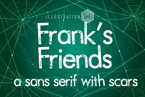 Frank s Friends Distressed: A Bold Web Typeface Review