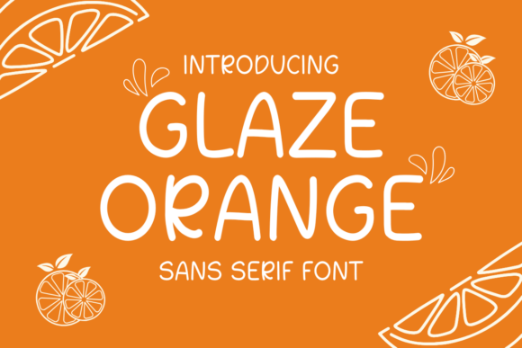 Glaze Orange: A Fresh Sans Serif Font for Branding