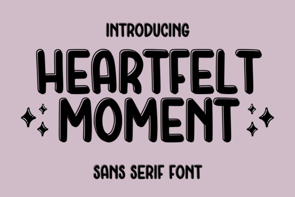 Heartfelt Moment: A Playful Sans Serif Typeface for Modern Branding