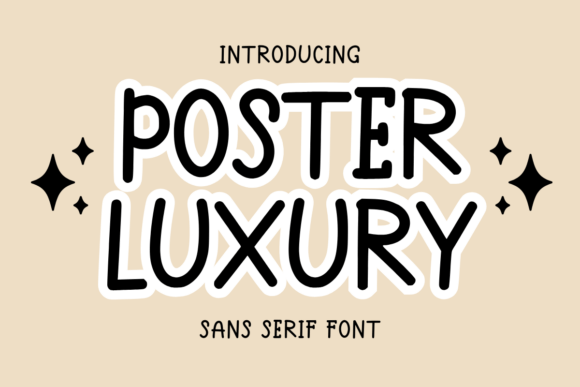 Poster Luxury: A Playful Sans Serif Font for Campaigns
