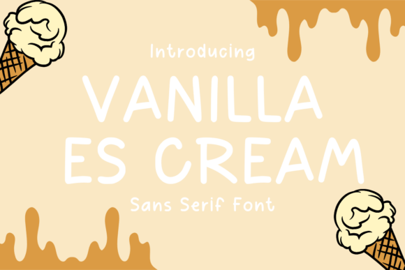 Vanilla Es Cream: A Playful Sans Serif Font for Makers